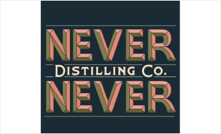 Never Never Distilling Co.